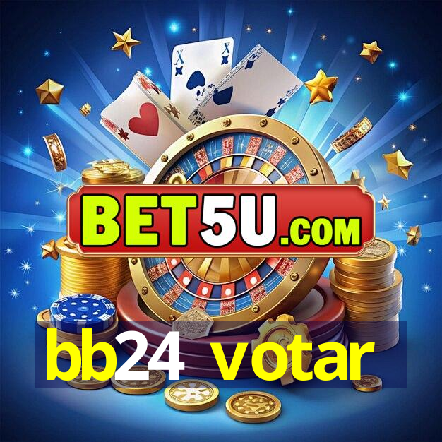 bb24 votar